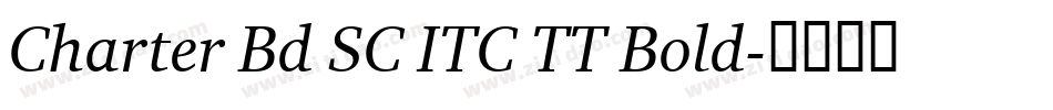 Charter Bd SC ITC TT Bold字体转换